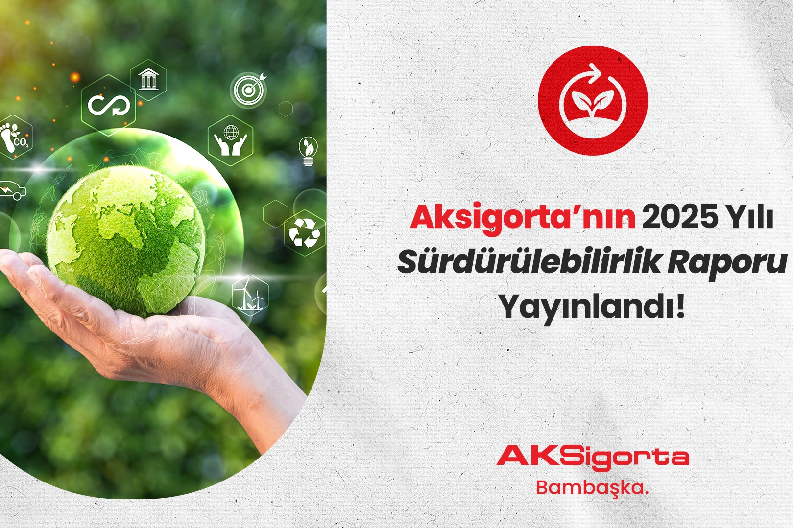 Aksigorta, Sürdürülebilir Gelecek İçin ‘Değerli Olanı Koruma’ya Devam Ediyor!