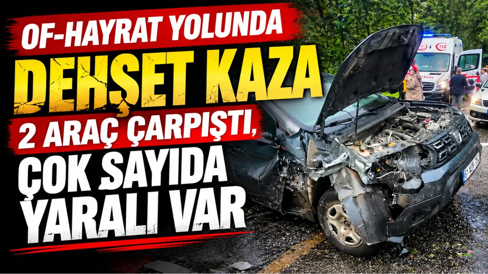 Of-Hayrat Yolunda İki Araç Kaza Yaptı