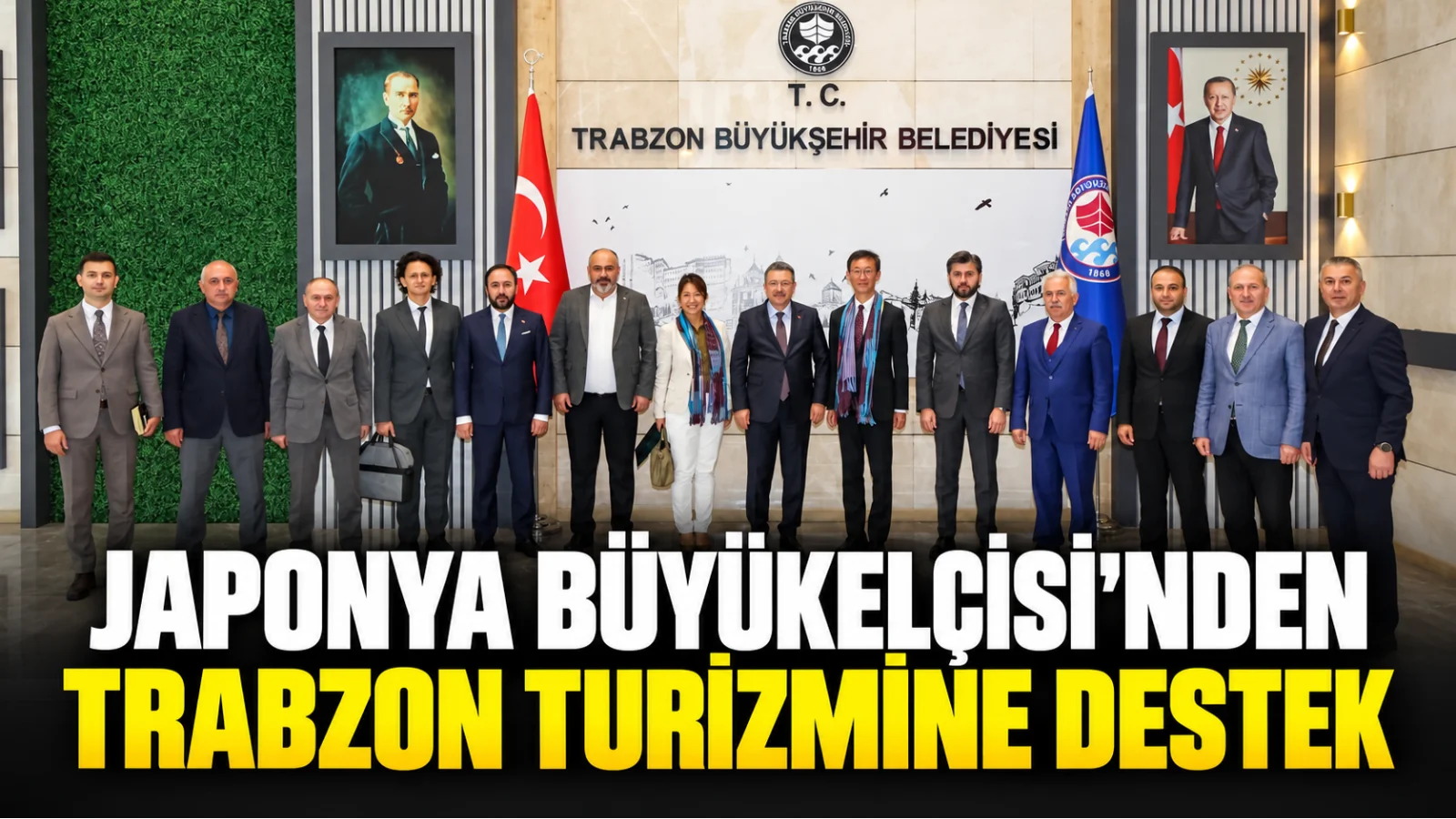 Japonya Büyükelçisi Tamura Masami’den Trabzon turizmine destek sözü