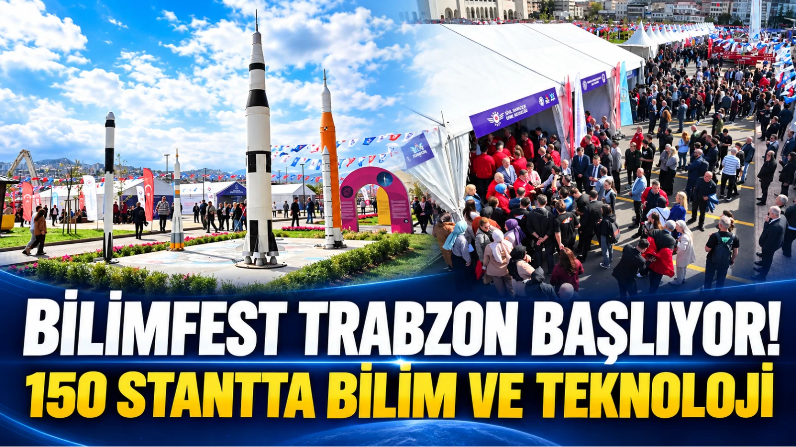 BilimFest Trabzon 22 Ekim’de başlıyor: 150 stant kurulacak