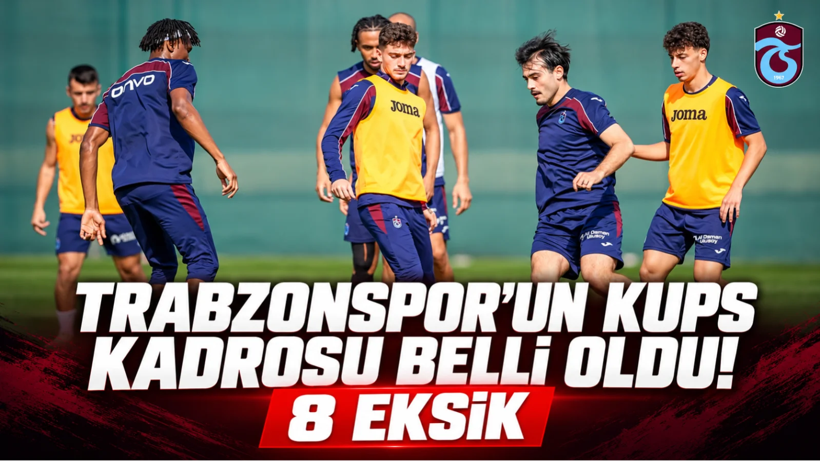 Trabzonspor’un KuPS kadrosu açıklandı