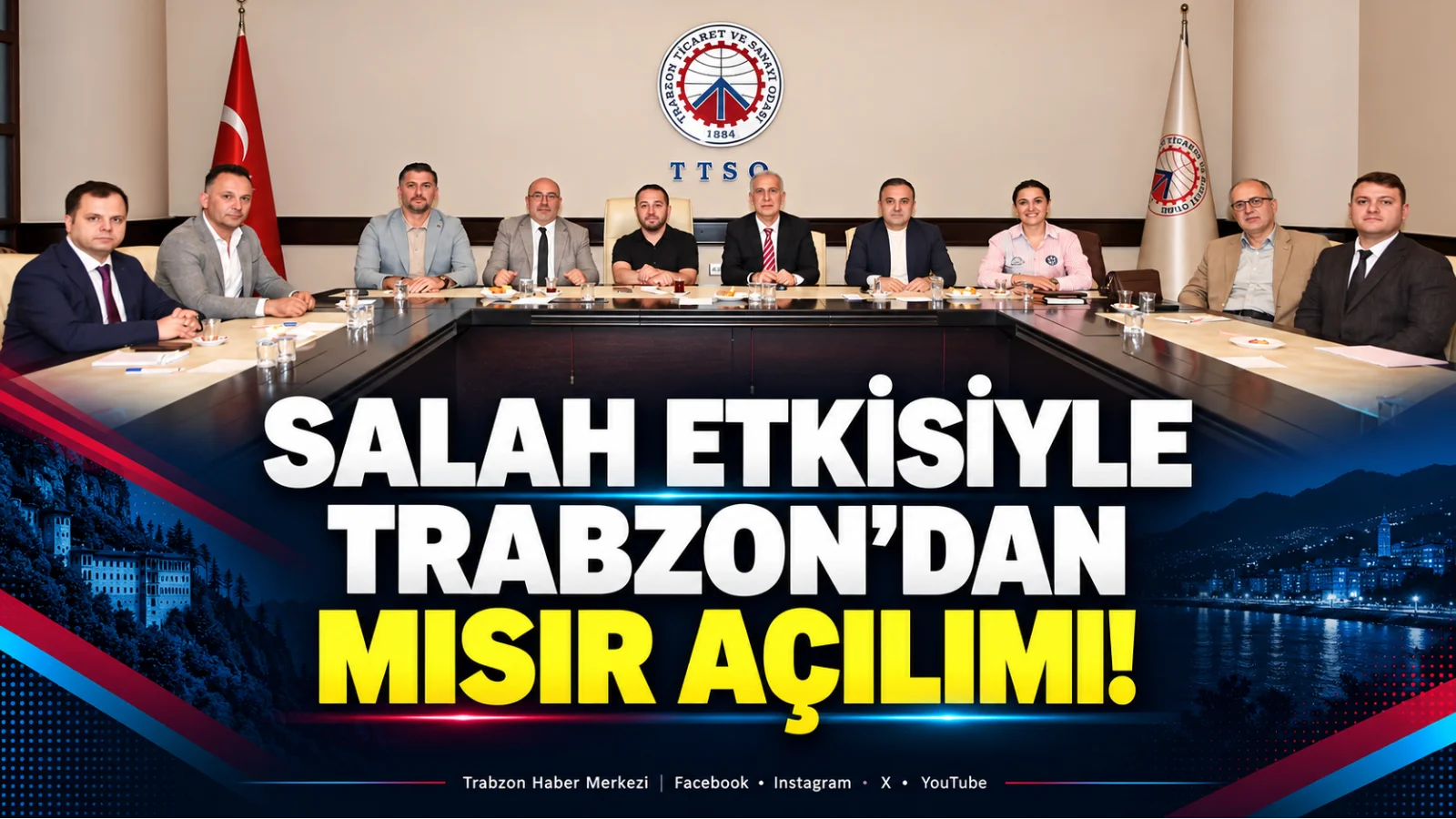 Trabzon’dan Salah etkisiyle Mısır açılımı: Rota Kahire