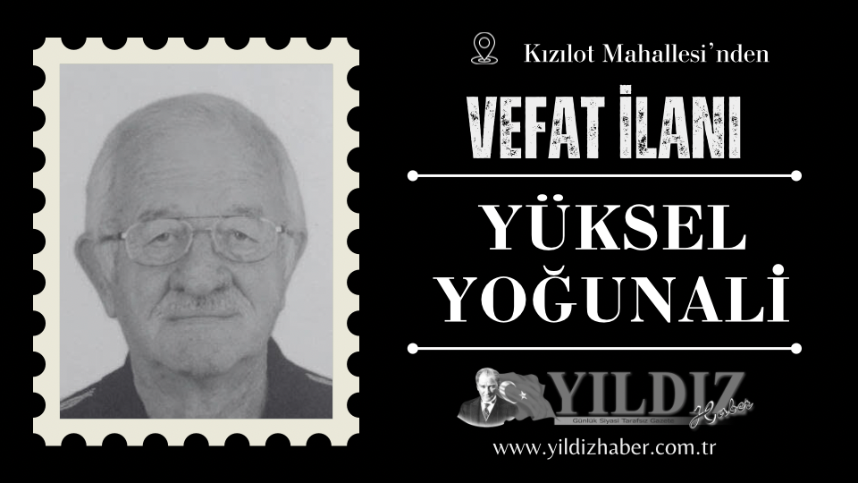 Yüksel Yoğunali vefat etti