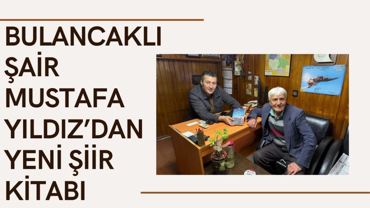 Bulancaklı Şair Mustafa Yıldız’dan yeni şiir kitabı
