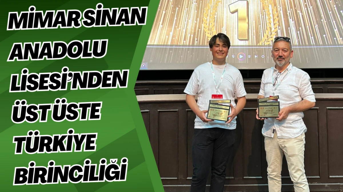Mimar Sinan Anadolu Lisesi’nden Üst Üste Türkiye Birinciliği