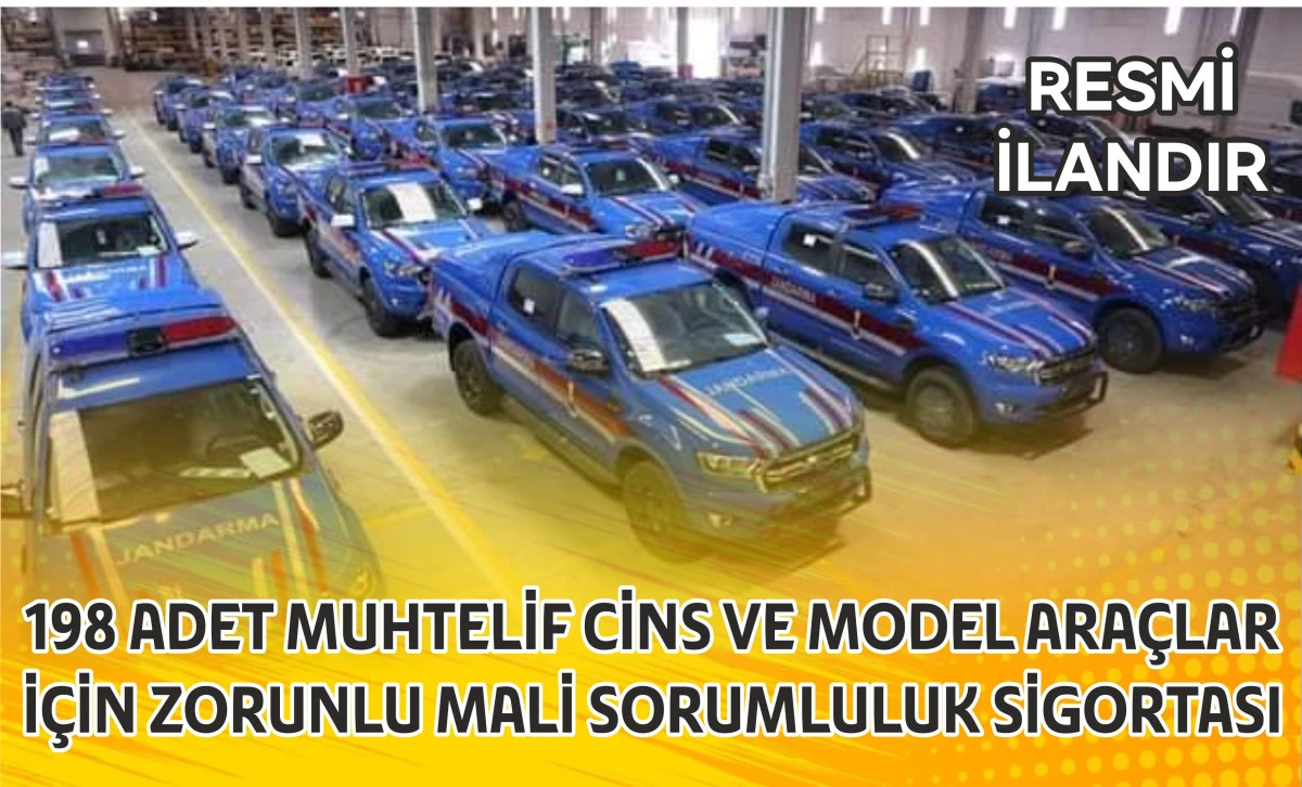 198) ADET MUHTELİF CİNS VE MODEL ARAÇLAR İÇİN ZORUNLU MALİ SORUMLULUK SİGORTASI