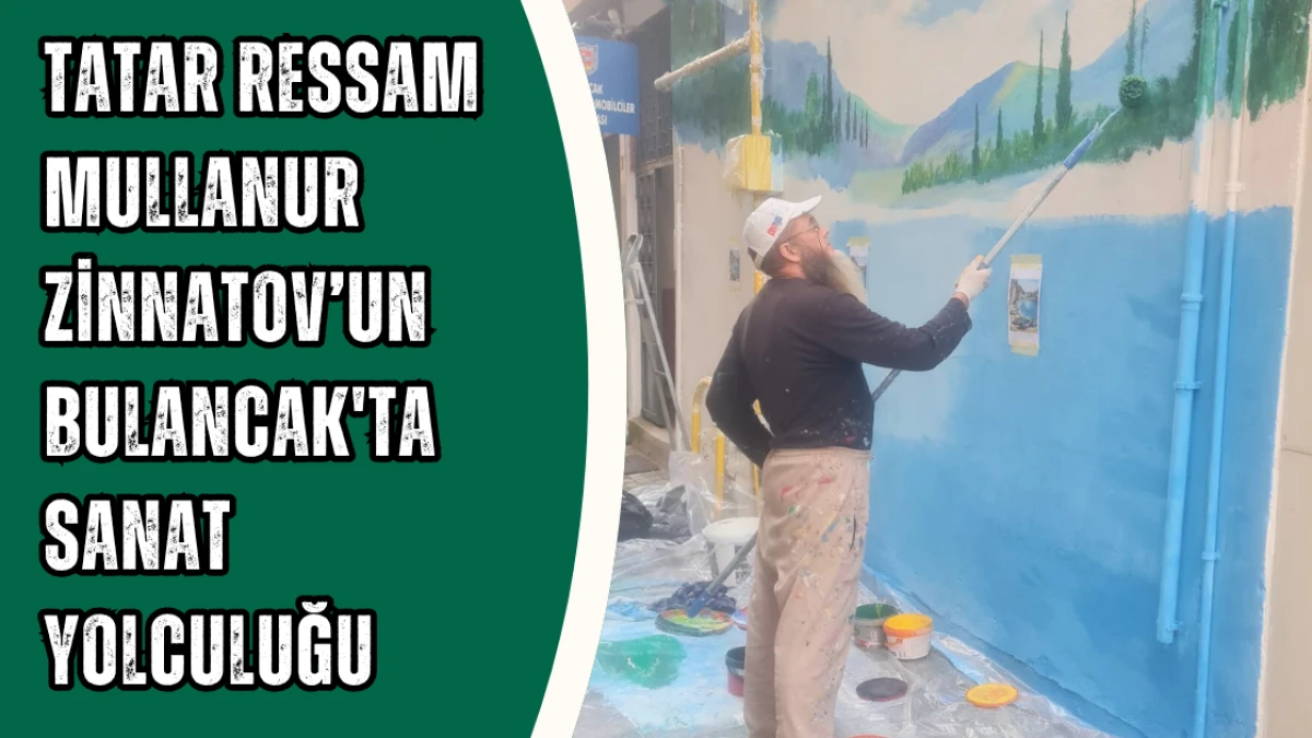 Tatar Ressam Mullanur Zinnatov’un Bulancak'ta Sanat Yolculuğu