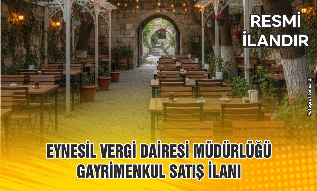 EYNESİL VERGİ DAİRESİ MÜDÜRLÜĞÜ GAYRİMENKUL SATIŞ İLANI
