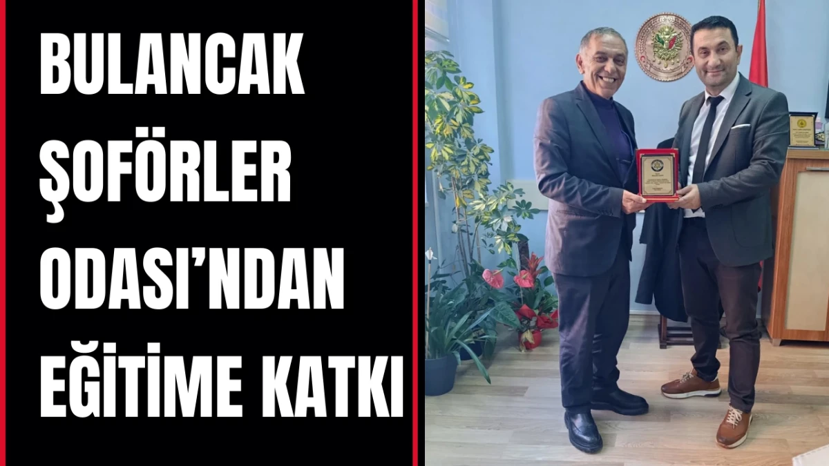 Bulancak Şoförler Odası’ndan eğitime katkı