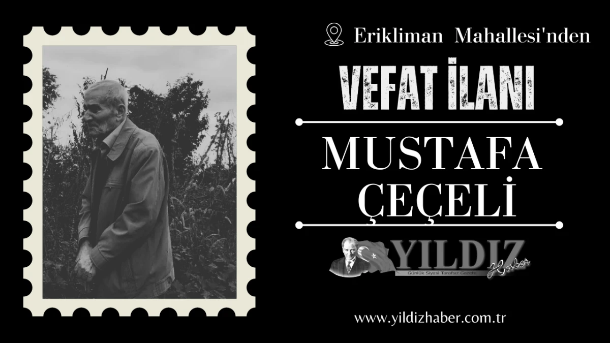 Mustafa Çeçeli vefat etti