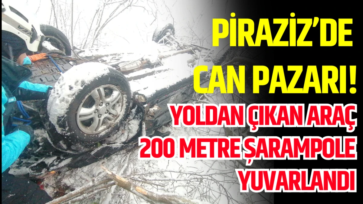 Piraziz'de can pazarı! Yoldan çıkan araç 200 metre şarampole yuvarlandı