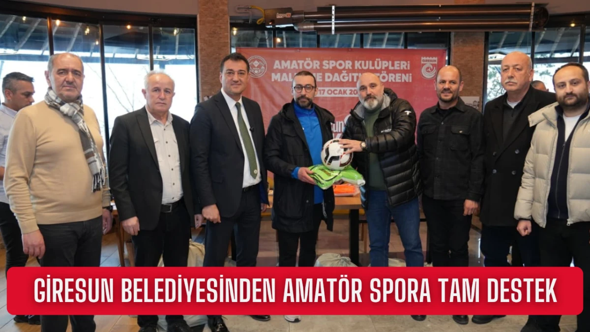 Giresun Belediyesinden Amatör spora tam destek 