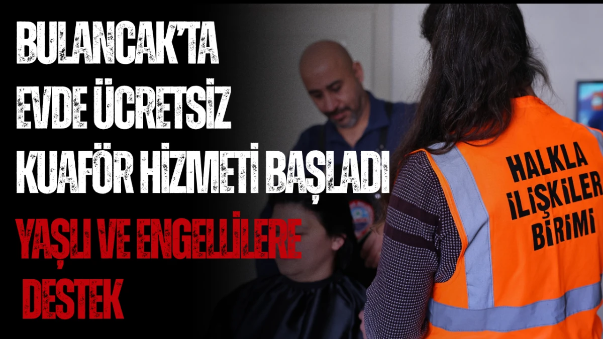 Bulancak’ta Evde Ücretsiz Kuaför Hizmeti Başladı; Yaşlı ve Engellilere destek