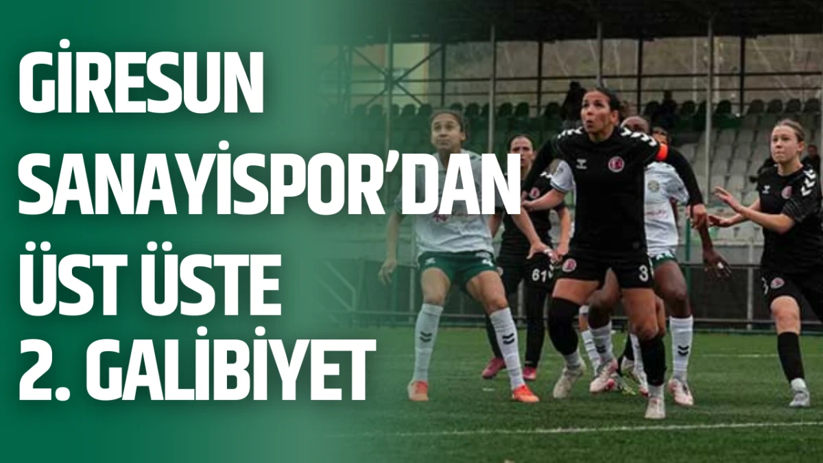 Giresun Sanayispor’dan Üst Üste 2. Galibiyet