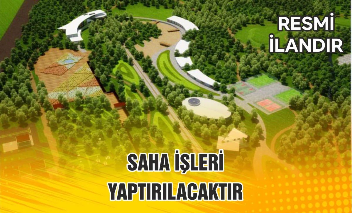 SAHA İŞLERİ YAPTIRILACAKTIR