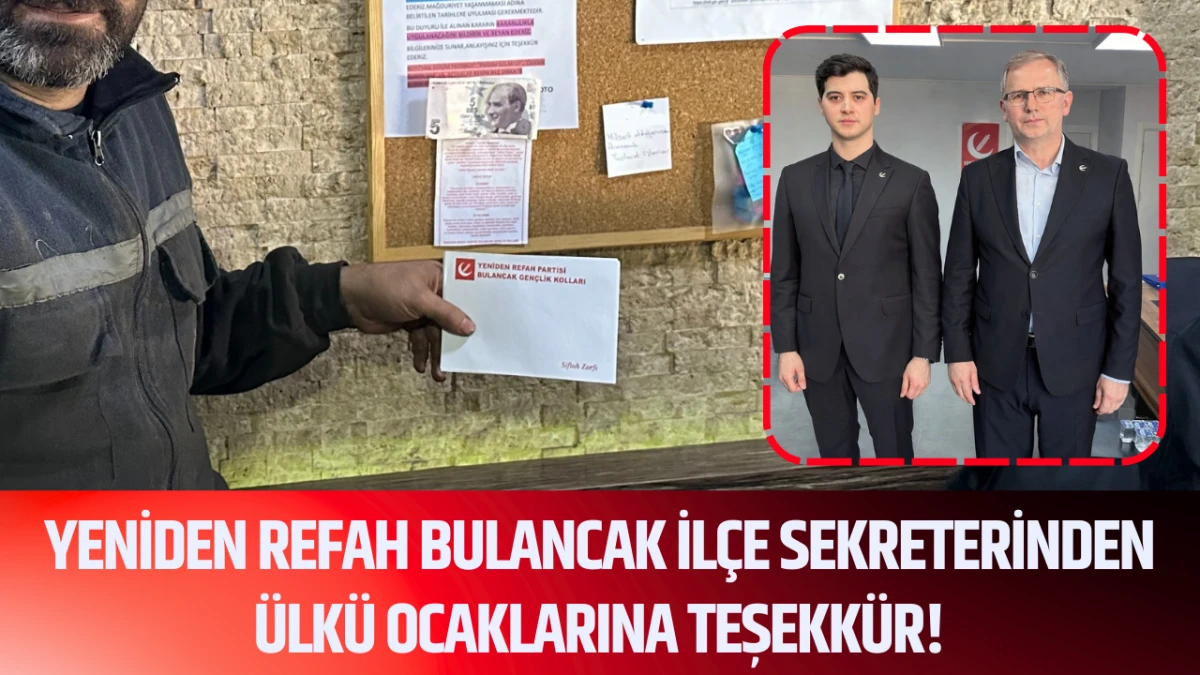 Yeniden Refah Bulancak İlçe Sekreterinden Ülkü Ocaklarına Teşekkür!