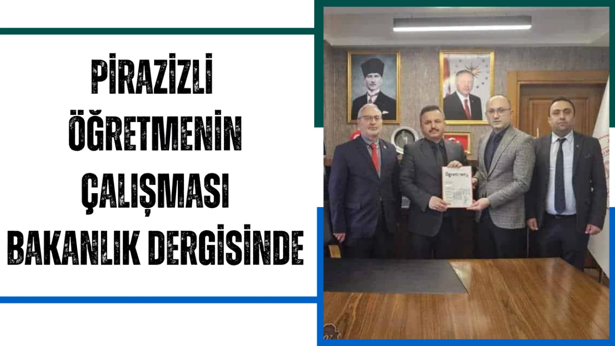 Pirazizli Öğretmenin Çalışması Bakanlık Dergisinde