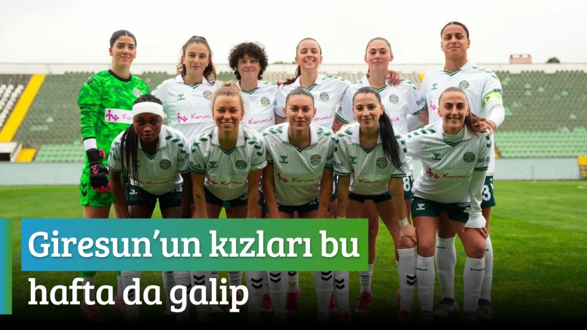 Giresun’un kızları bu hafta da galip