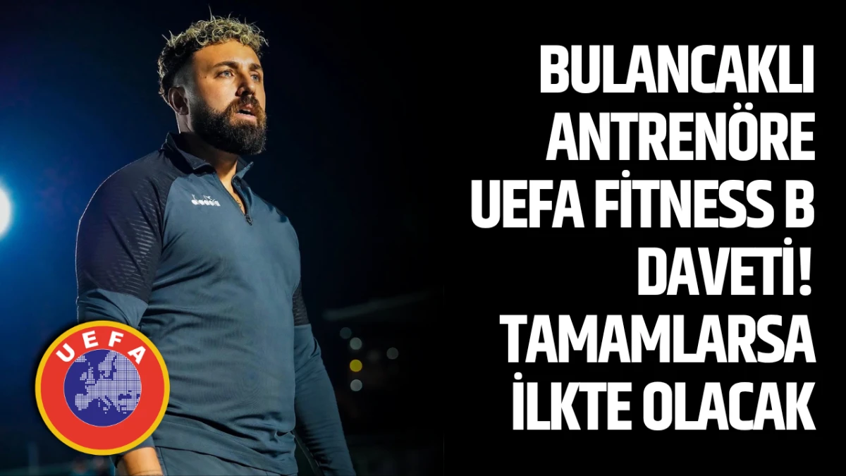 Bulancaklı Antrenöre UEFA FİTNESS B Daveti! Tamamlarsa İlkte Olacak