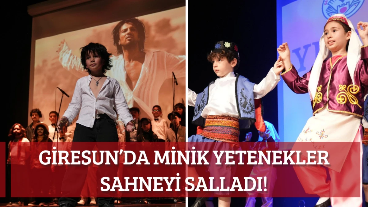 Giresun’da Minik Yetenekler Sahneyi Salladı!