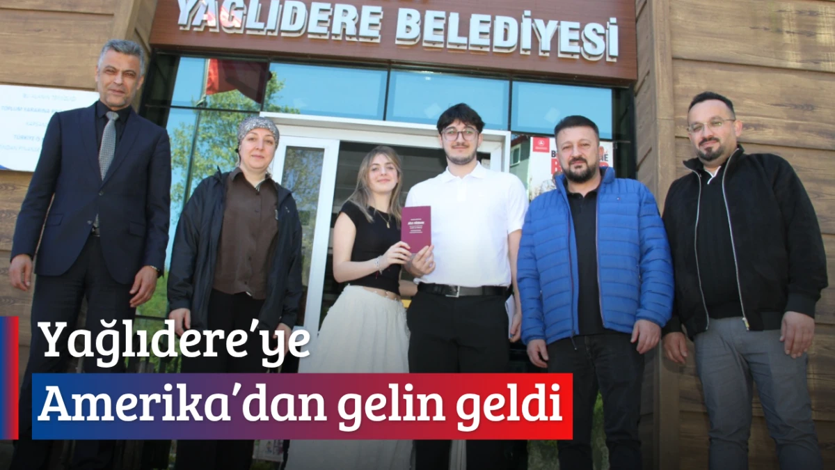 Yağlıdere’ye Amerika’dan gelin geldi