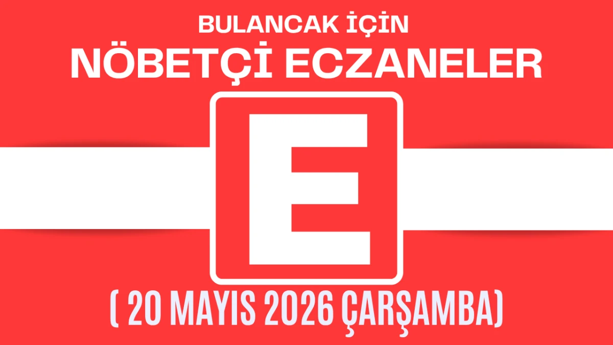 Bulancak İçin 20  Mayıs Çarşamba Akşamı Nöbetçi Eczane Hangisi?