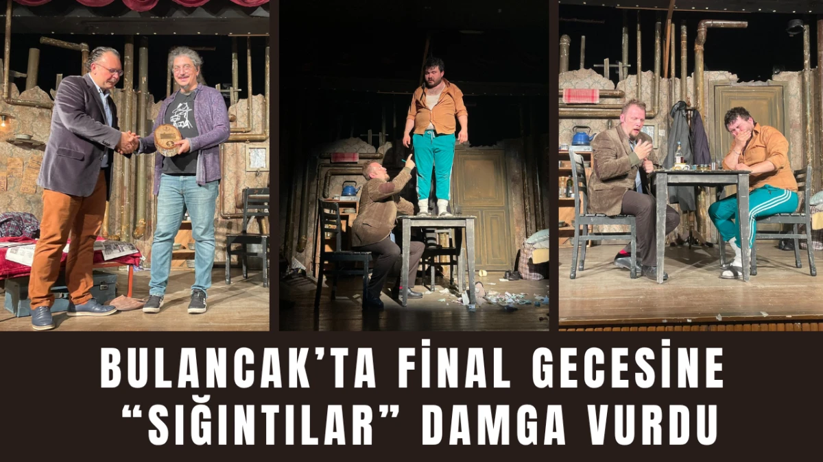 Bulancak’ta Final Gecesine “Sığıntılar” damga vurdu