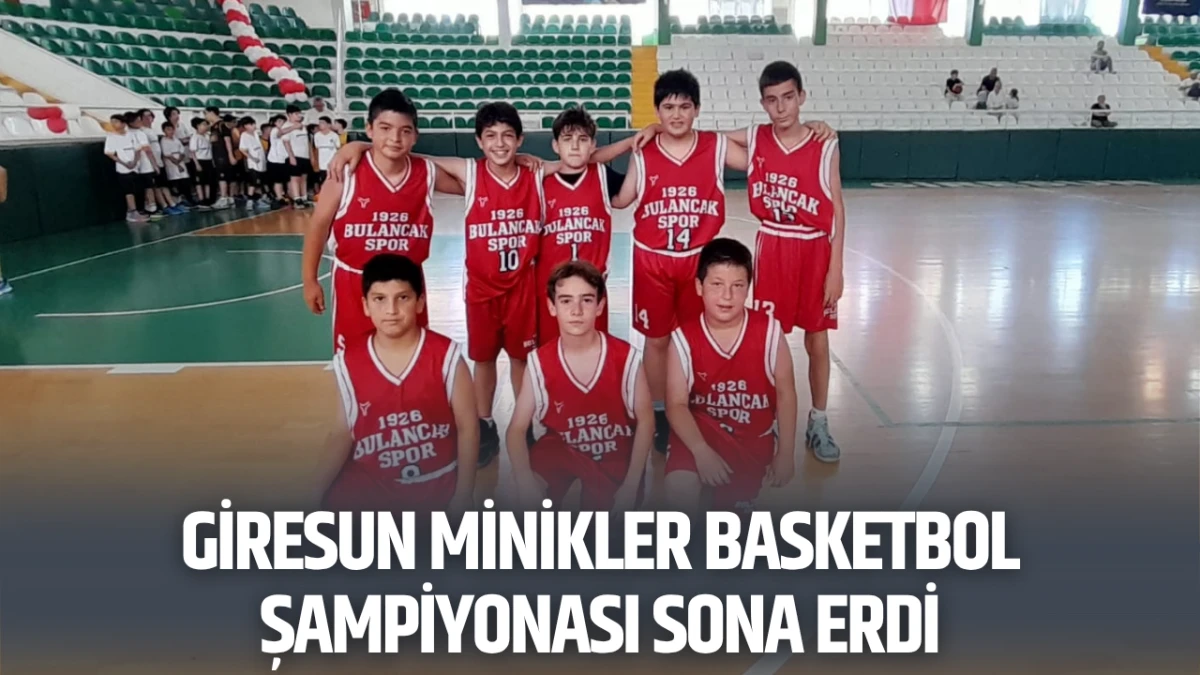 Giresun Minikler Basketbol Şampiyonası sona erdi