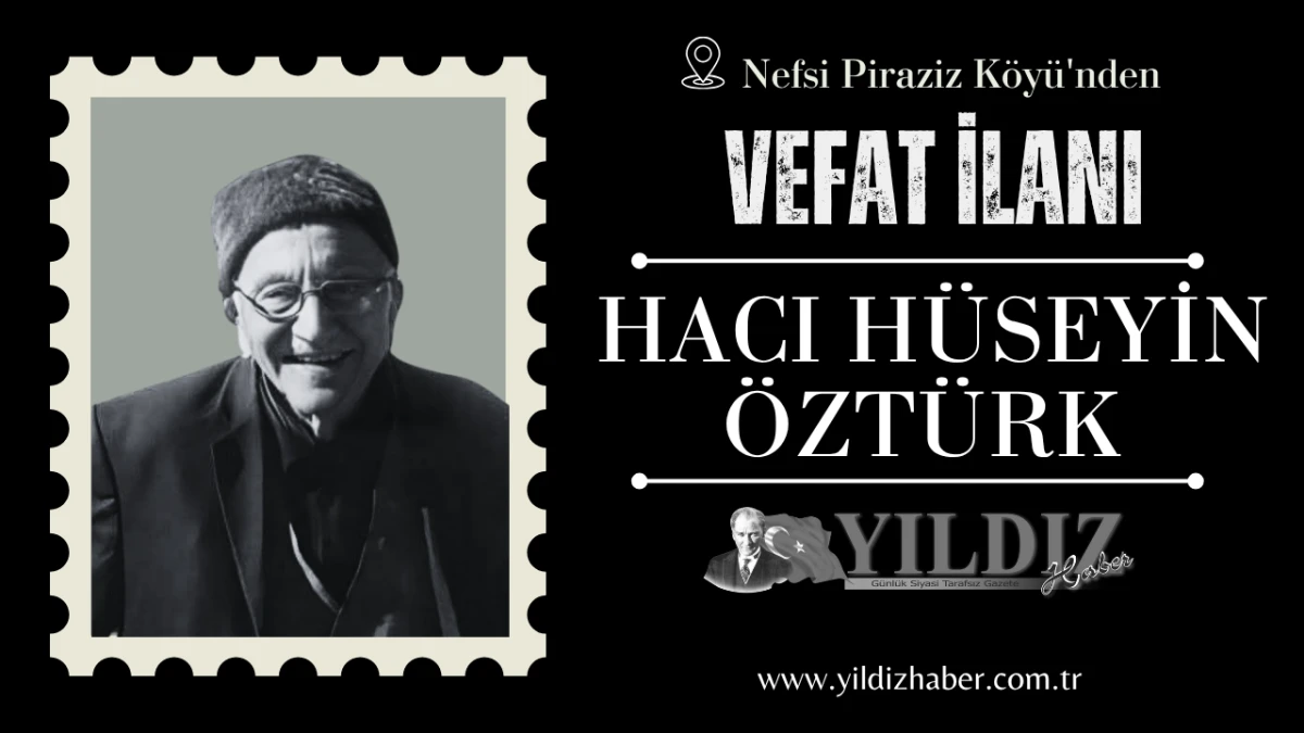 Hacı Hüseyin Öztürk vefat etti