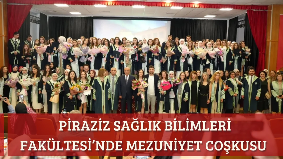 Piraziz Sağlık Bilimleri Fakültesi’nde mezuniyet coşkusu