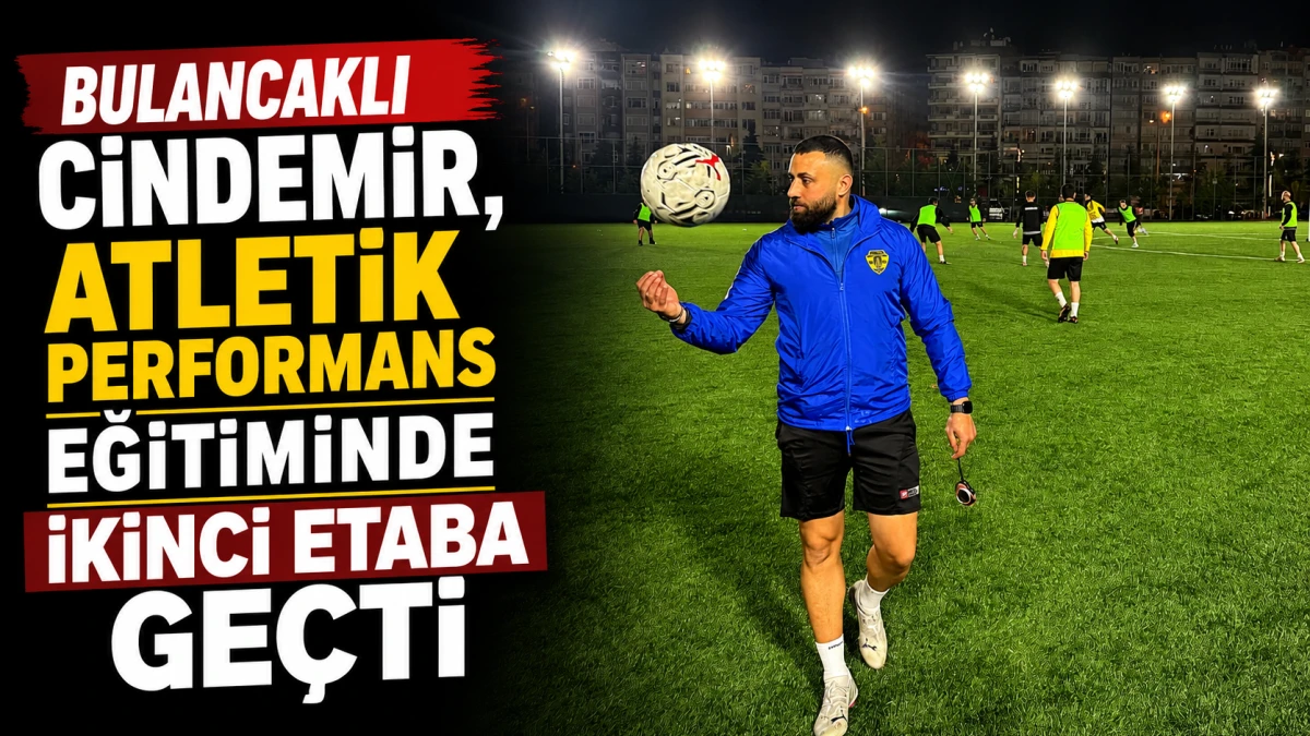 Bulancaklı Cindemir, Atletik Performans Eğitiminde ikinci etaba geçti