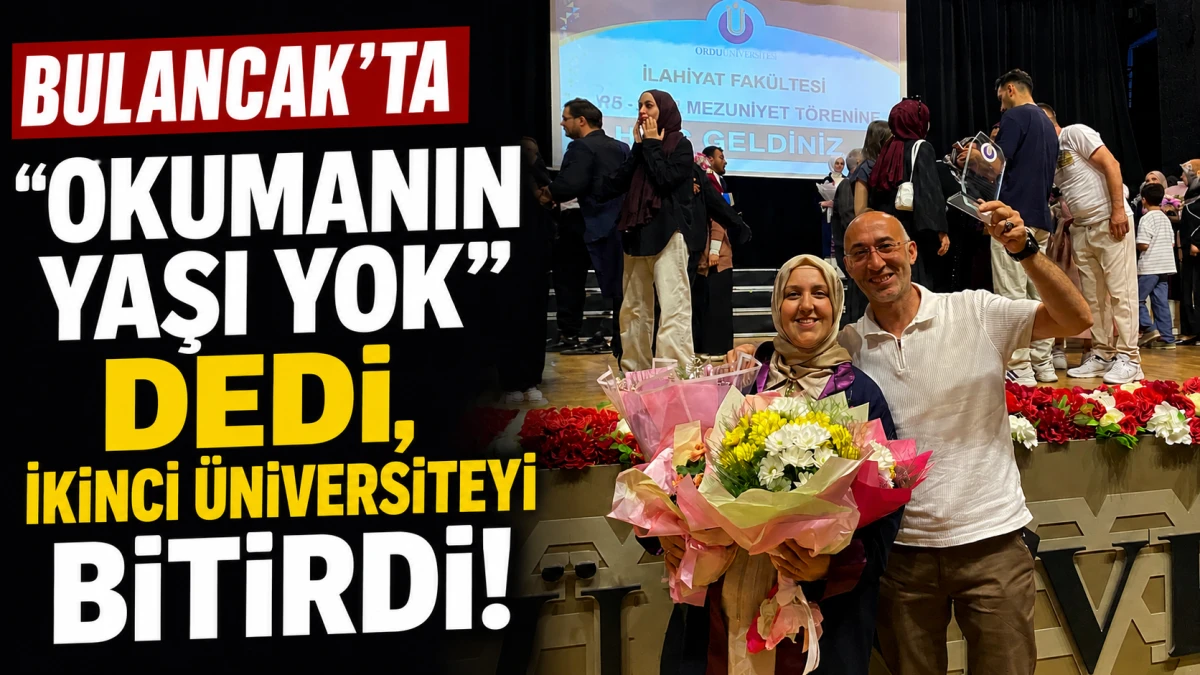 Bulancak’ta “Okumanın Yaşı Yok” Dedi, İkinci Üniversiteyi Bitirdi