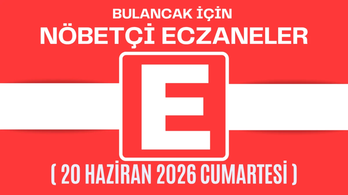 Bulancak İçin 20 Haziran Cumartesi Günü Nöbetçi Eczane Hangisi?