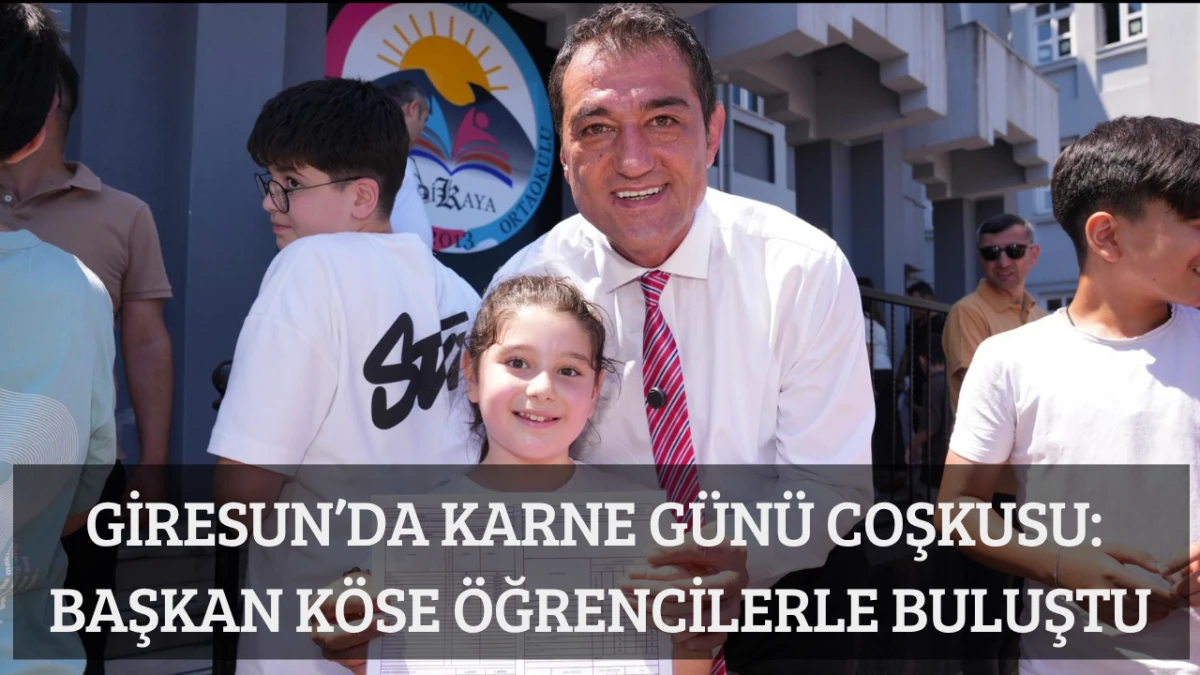 Giresun’da Karne Günü Coşkusu: Başkan Köse öğrencilerle buluştu