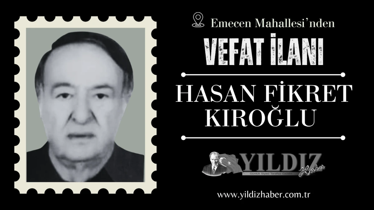 Hasan Fikret Kıroğlu vefat etti