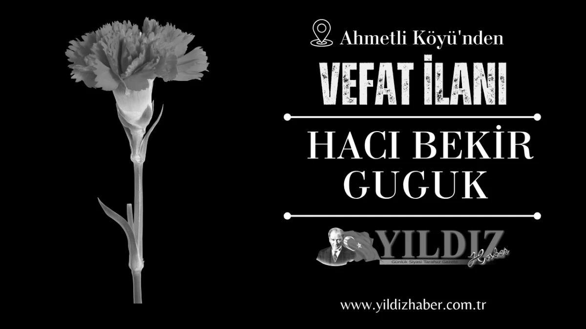 Hacı Bekir Guguk vefat etti