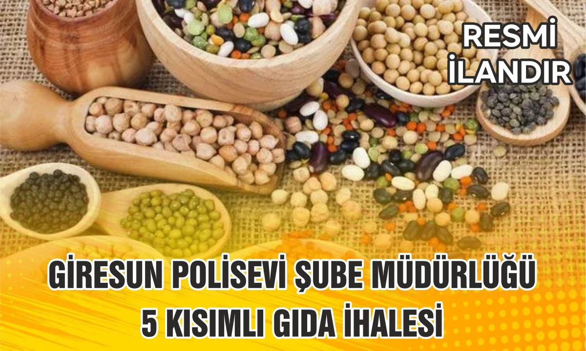 Giresun Polisevi Şube Müdürlüğü 5 kısımlı Gıda İhalesi