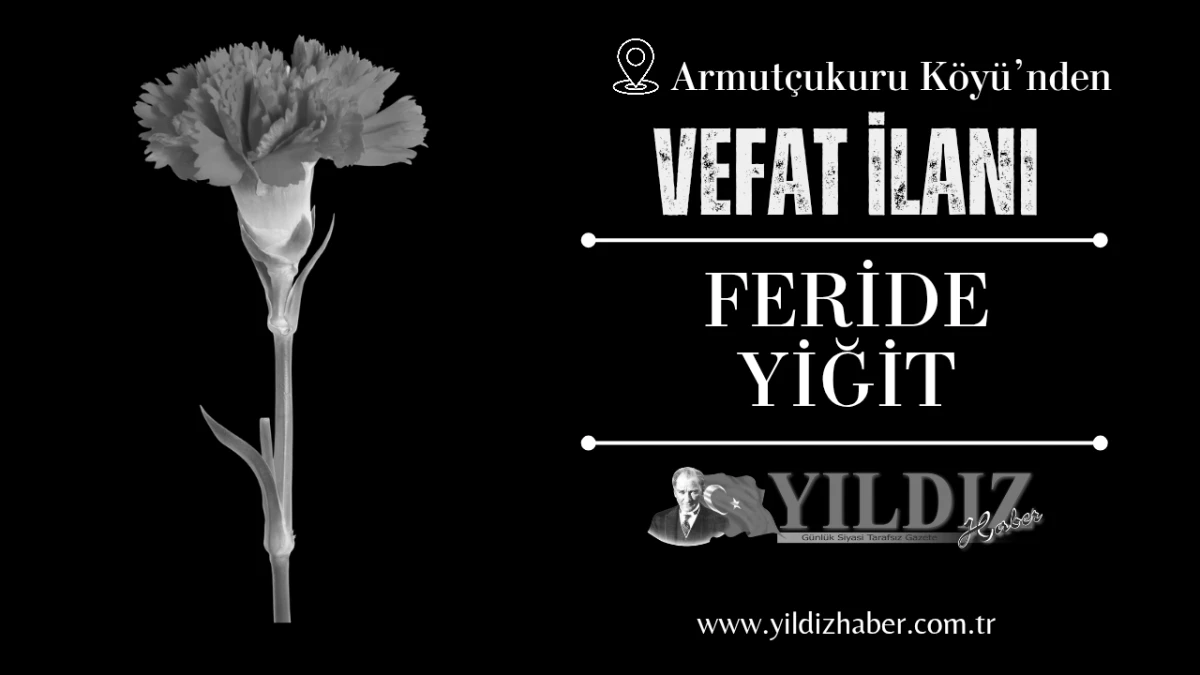 Feride Yiğit vefat etti