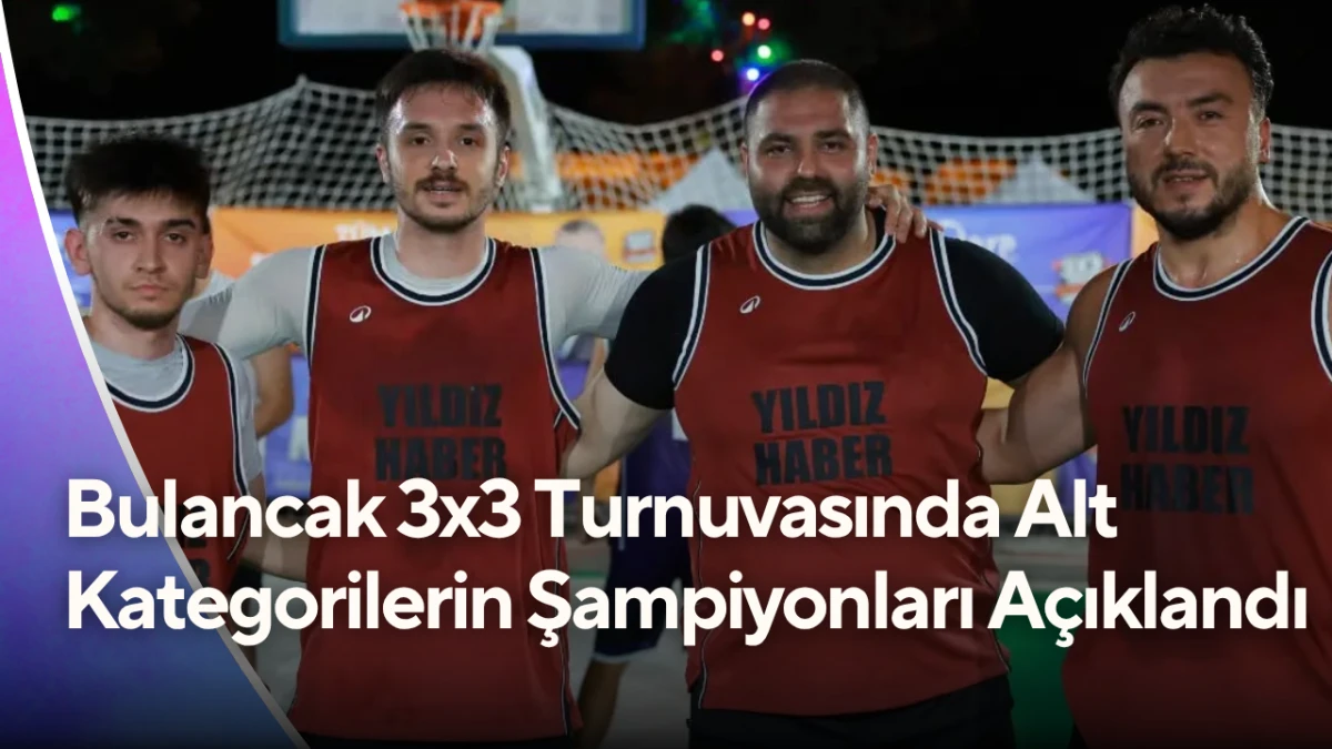 Bulancak 3x3 Turnuvasında Alt Kategorilerin şampiyonları açıklandı