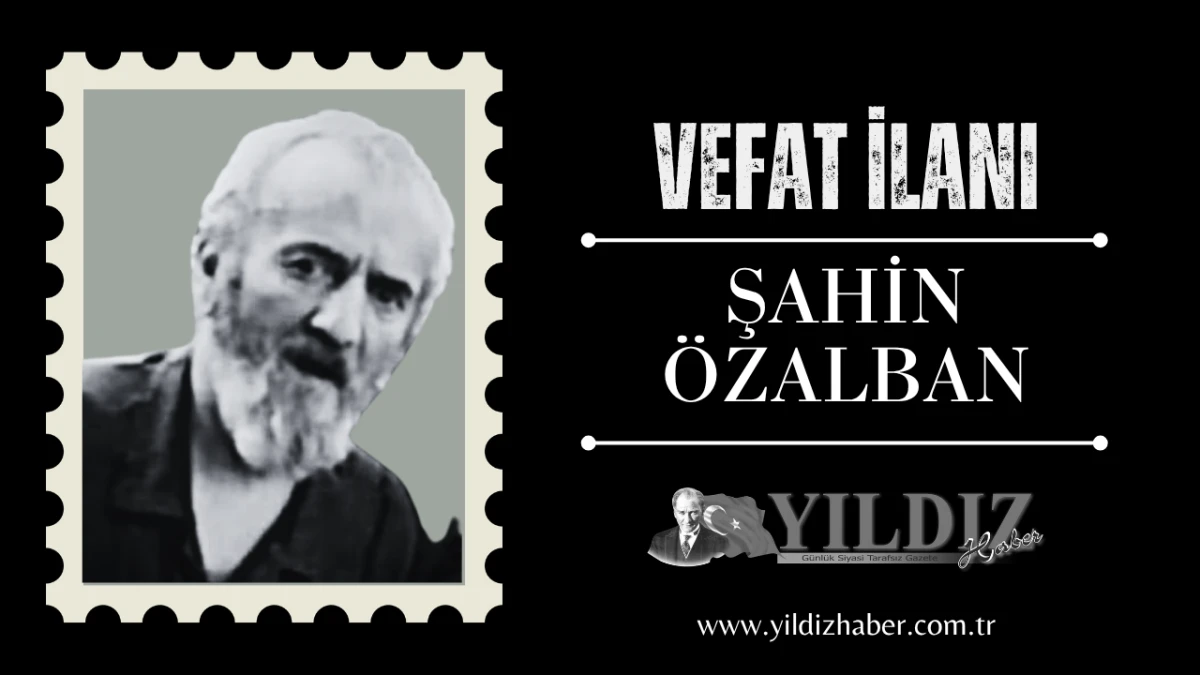 Şahin Özalban vefat etti