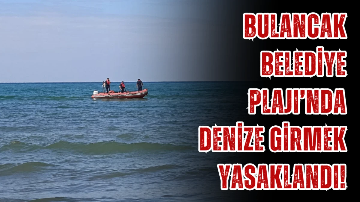 Bulancak Belediye Plajı’nda Denize Girmek Yasaklandı!