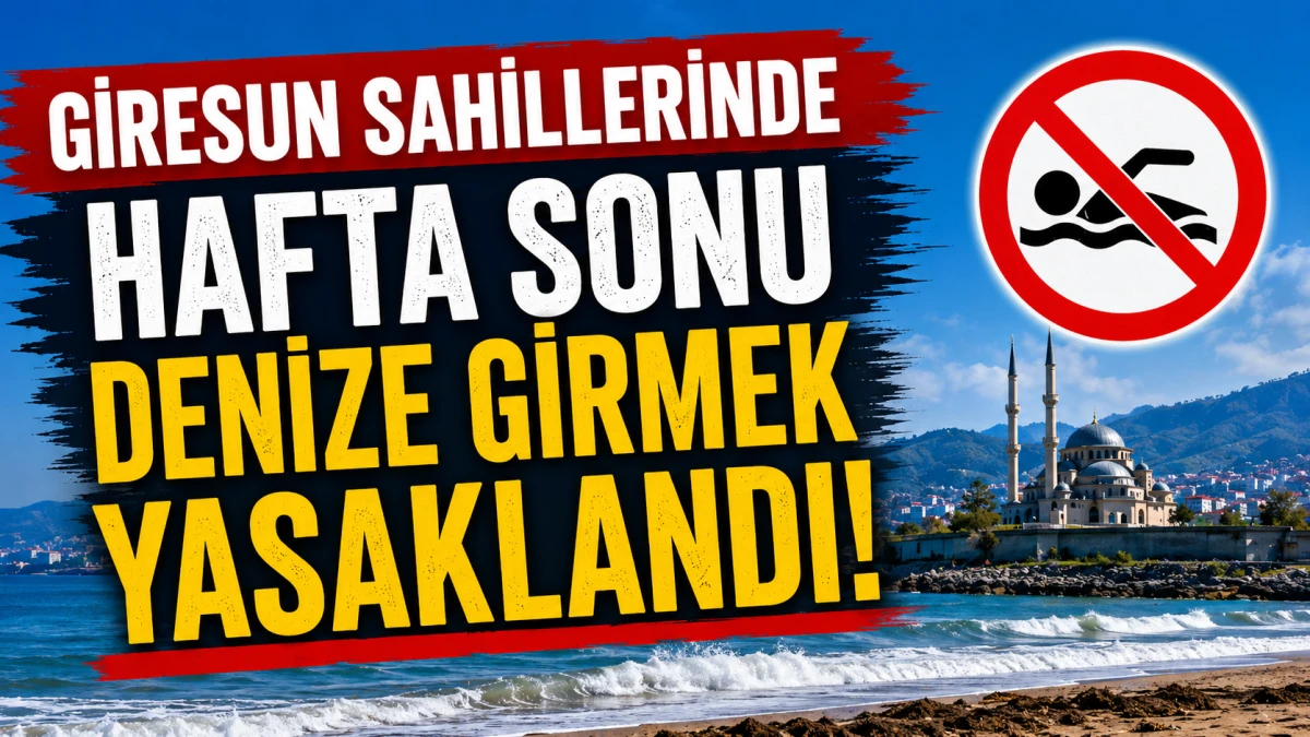 Giresun Sahillerinde Hafta Sonu Denize Girmek Yasaklandı!