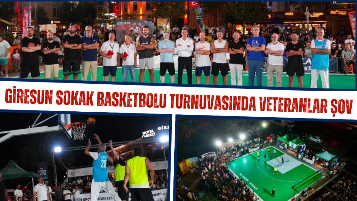 Giresun Sokak Basketbolu Turnuvasında Veteranlar Şov