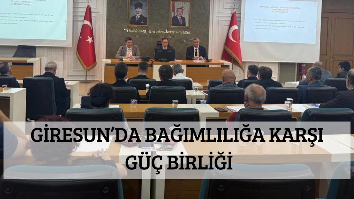 Giresun’da Bağımlılığa Karşı Güç Birliği