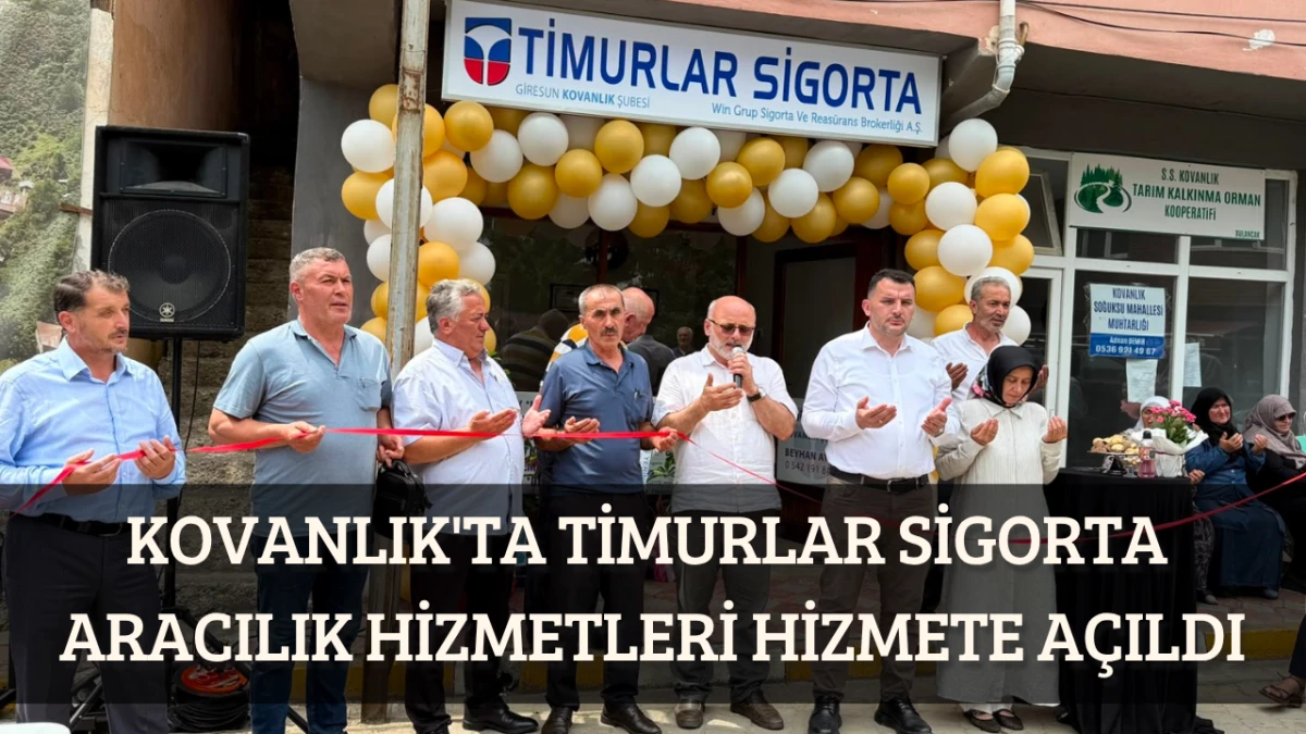 Kovanlık'ta Timurlar Sigorta Aracılık Hizmetleri Hizmete Açıldı
