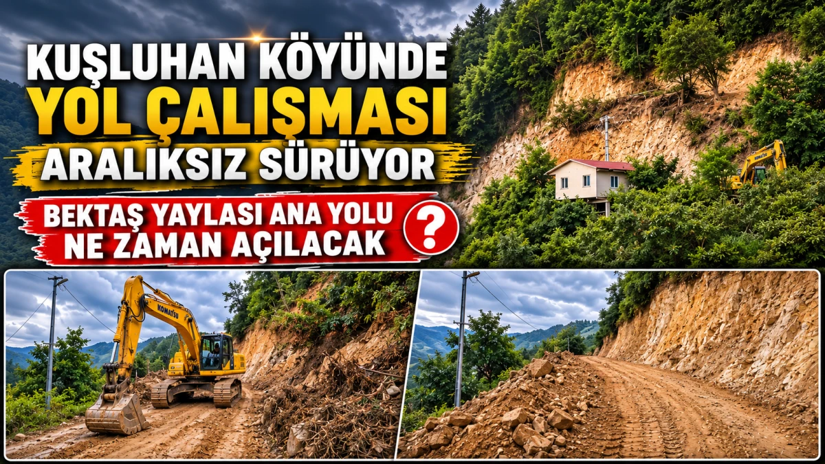 Bulancak Bektaş yayla yolu ana hattı ne zaman açılacak