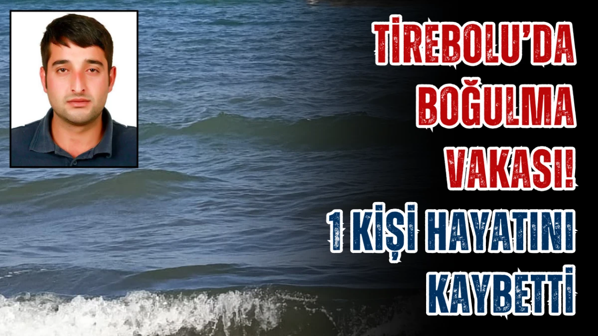  Tirebolu’da Boğulma Vakası! 1 Kişi Hayatını Kaybetti