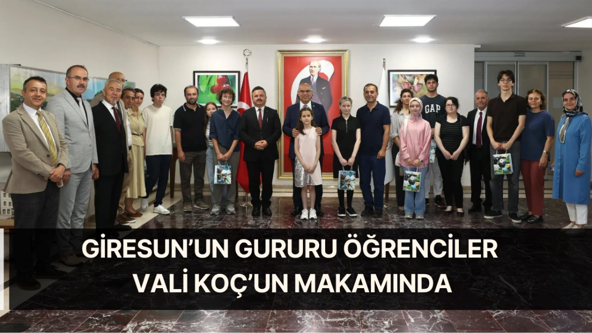 Giresun’un Gururu Öğrenciler Vali Koç’un makamında
