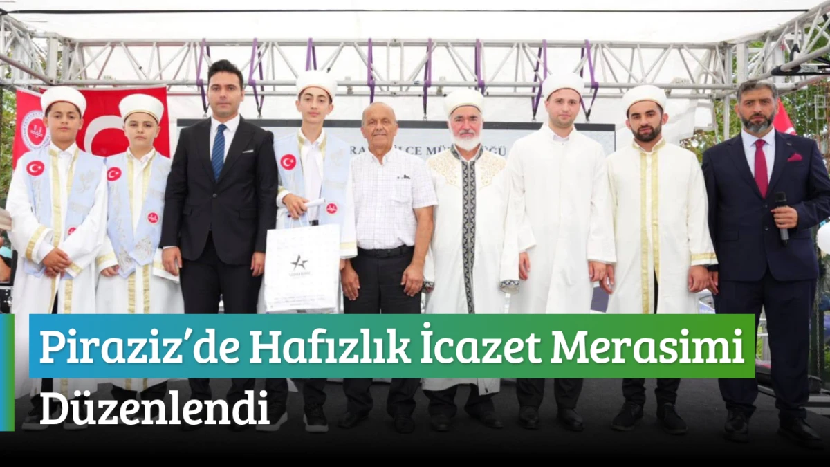 Piraziz’de hafızlık icazet merasimi düzenlendi