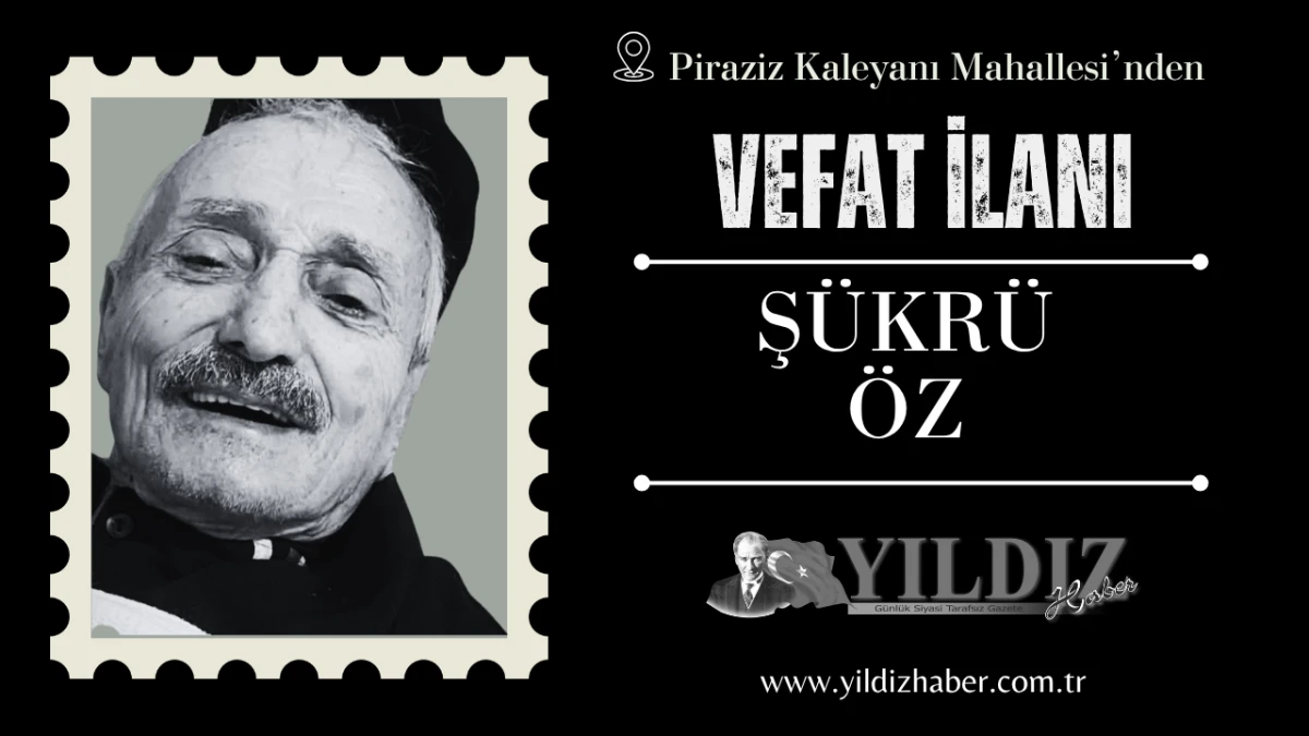 Şükrü Öz vefat etti